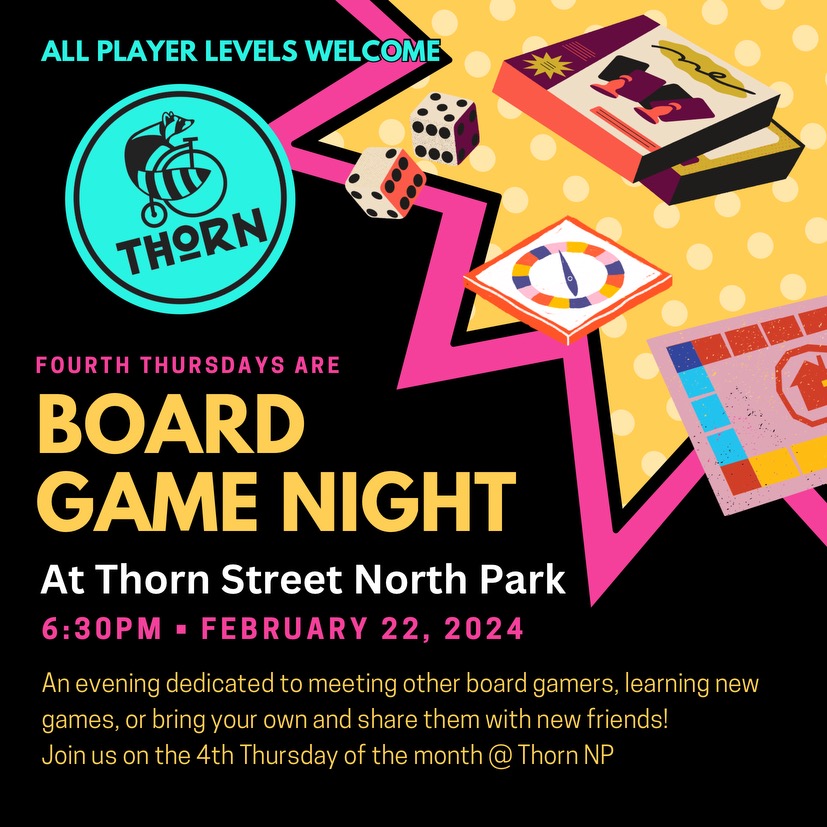 Poster promoting Board Game night at Thorn North Park every 4th Thursday of the month at 6:30