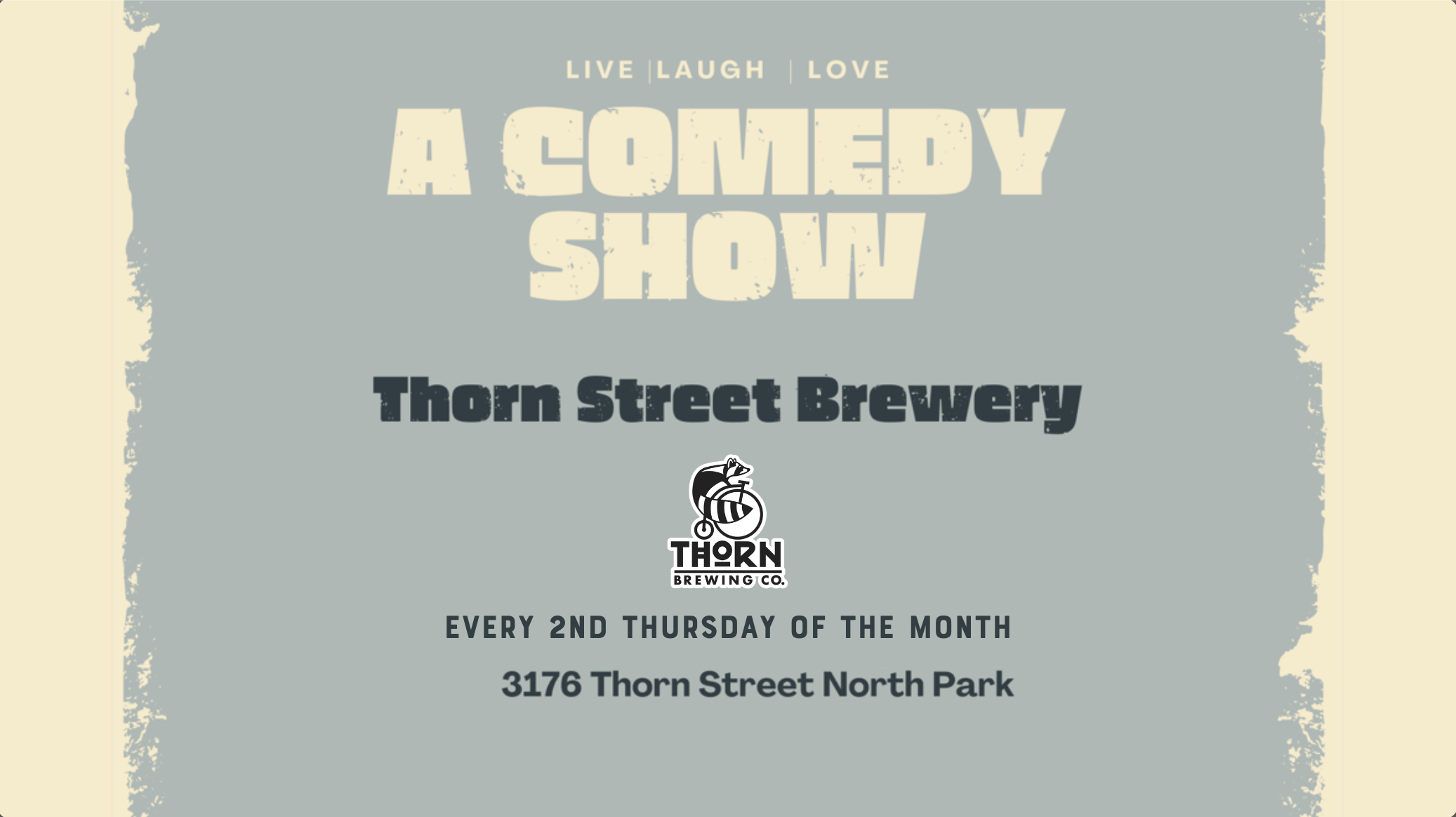 graphic for A Comedy Show, a free comedy show at Thorn North Park every second thursday at 7 pm
