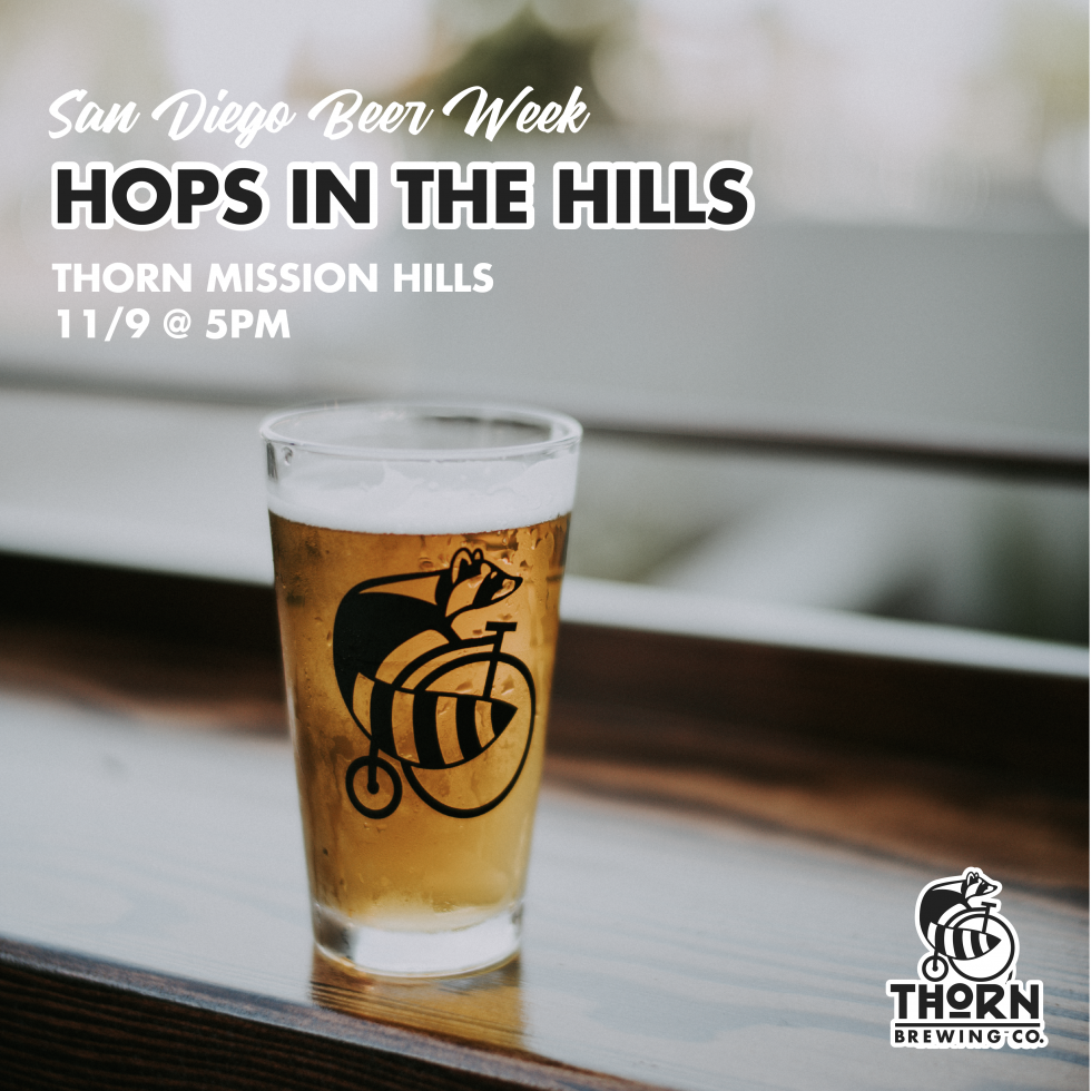 Hops in the Hills Thorn Brewing Co. San Diego Craft Beer
