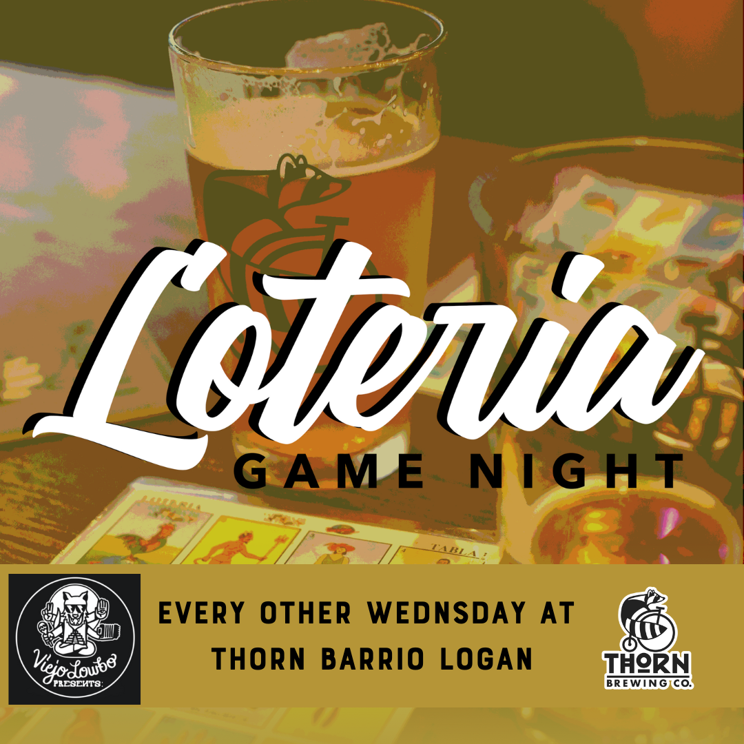 loteria game night flier for thorn barrio logan on every other wednesdays with a picture of a beer glass and loteria game board in the background
