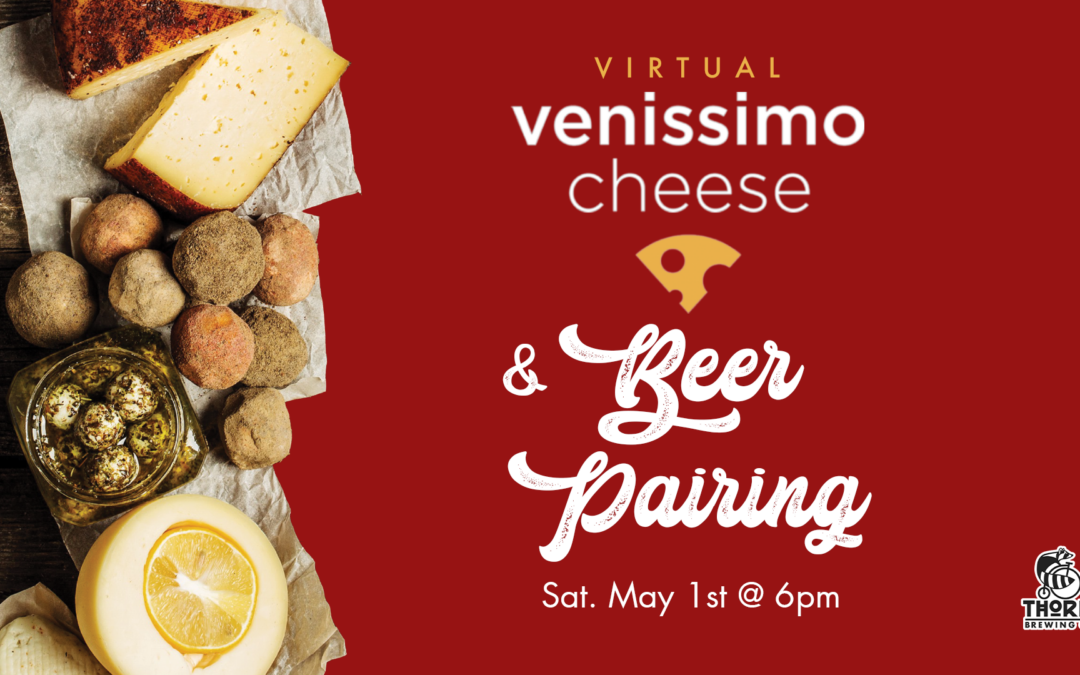 Venissimo Cheese and Beer Pairing