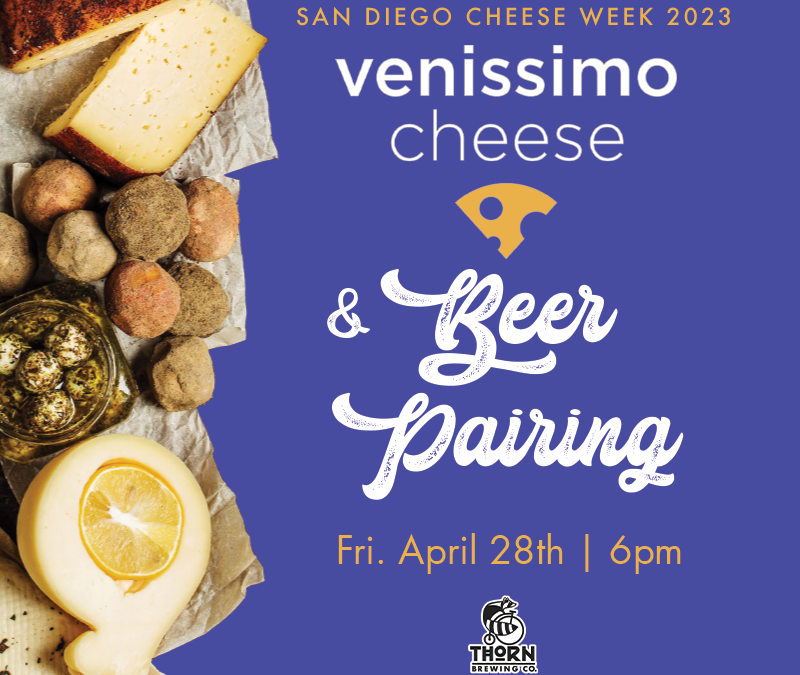 Venissimo Cheese & Beer Pairing for San Diego Cheese Week